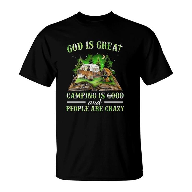 God Is Great Camping Is Good And People Are Crazy Cross Van Campire 