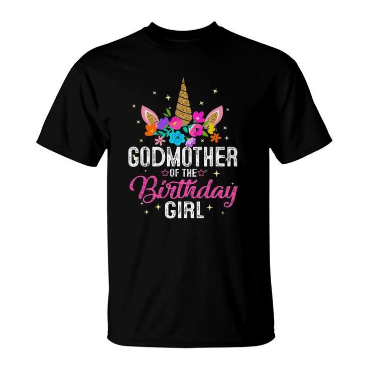 Godmother Of The Birthday Girl Mother Gift Unicorn Birthday T-Shirt