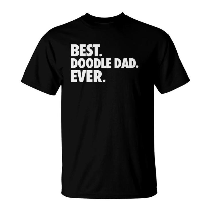 Goldendoodle Dad Best Doodle Dad Ever T-Shirt