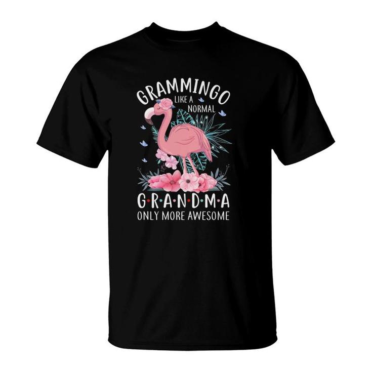 Grammingo Like A Normal Grandma Only More Awesome Floral Mom T-Shirt