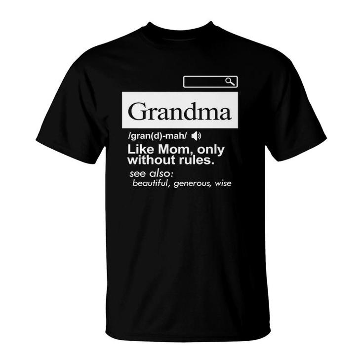 'Grandma Like A Mom Only Without Rules' Grandmother T-Shirt