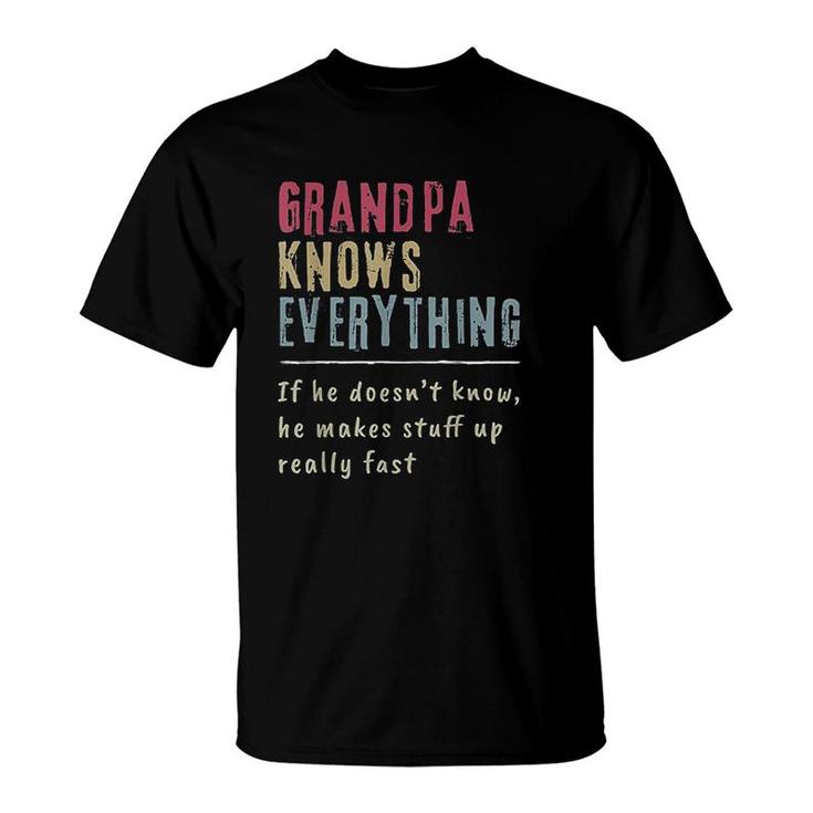 Grandpa Knows Everything Grandpa Gift T-Shirt