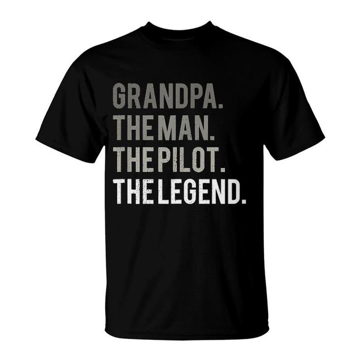Grandpa The Man The Pilot The Legend T-Shirt