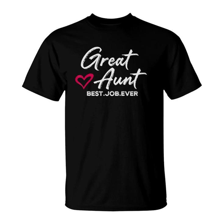 Great Aunt Best Job Ever Auntie Cute Mothers Day T-Shirt