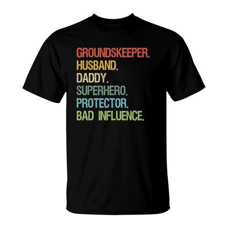 Groundskeeper Husband Daddy Superhero Dad T-Shirt