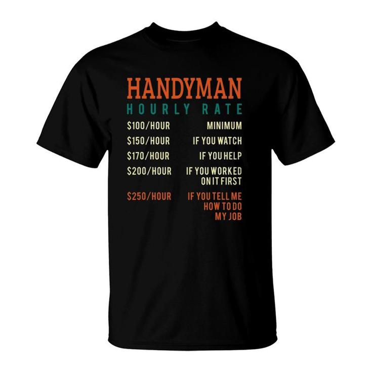 Handyman Hourly Rate Price Chart Design For A Handyman Or Dad T-Shirt