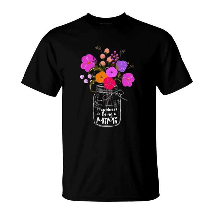 Happiness Is Being A Mimi  Gift For Grandma Mom Flower T-Shirt