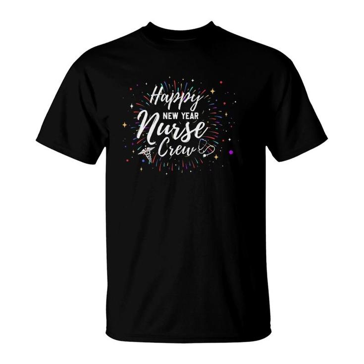 Happy New Year Nurse Crew New Year For Nurse T-shirt