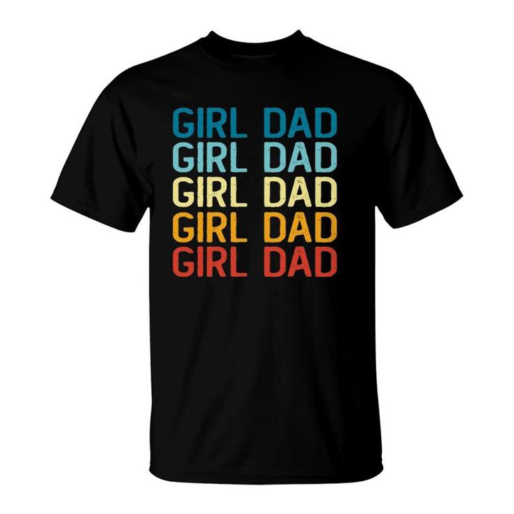 Hashtag Girl Dad Father's Day Gift From Wife Or Daughters T-Shirt