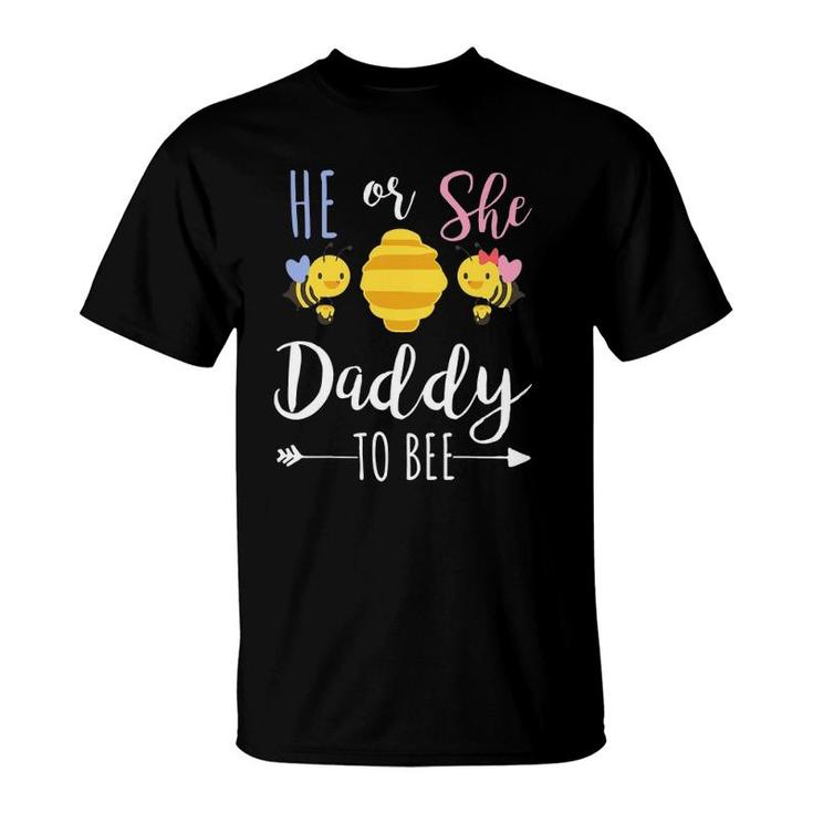 He Or She Daddy To Bee Expecting Father T-Shirt