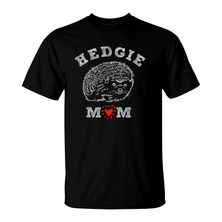 Hedgehog Mom Hedgie Lover Hedgie Mom Hedgehog Cute T-Shirt
