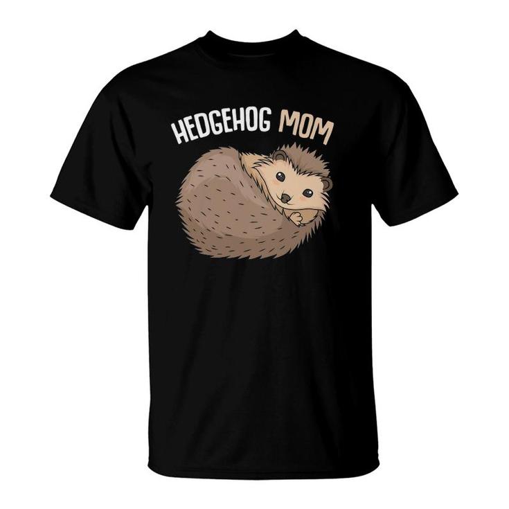 Hedgehog Mom Women Girls Gift T-Shirt
