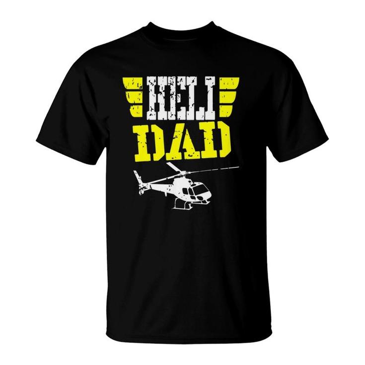 Helicopter Pilot Dad Funny Father's Day Gift Husband T-Shirt