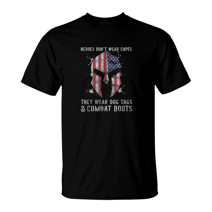Heroes Dont Wear Capes They Wear Dog Tags And Combat Boots Tee  T-Shirt