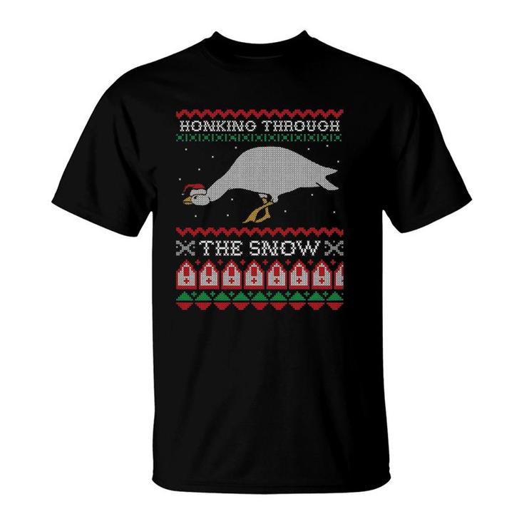 Honking Through The Snow Goose Ugly Christmas  Honk T-Shirt
