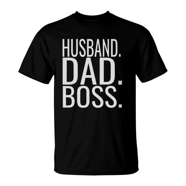 Husband Dad Boss Funny Fathers Day 2022Gift From Son T-Shirt
