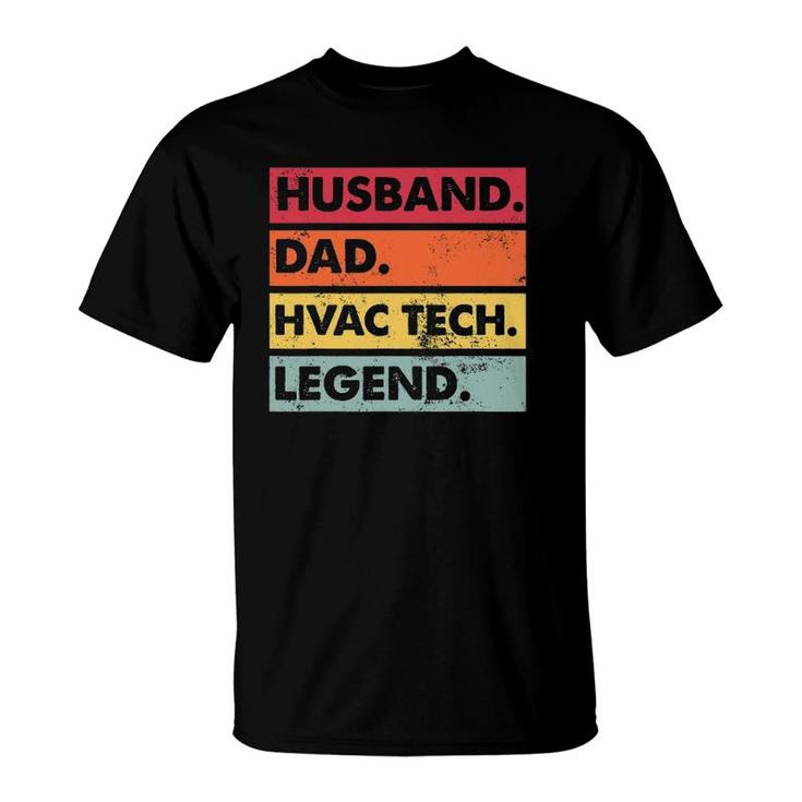 Husband Dad Hvac Tech Legend Funny Hvac Technician Gift T-Shirt
