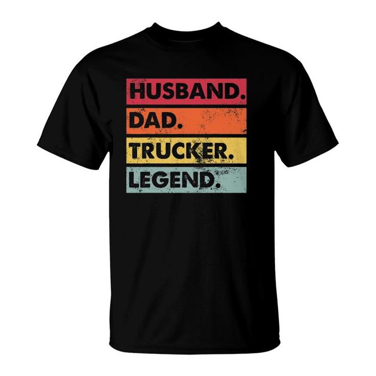 Husband Dad Trucker Legend Funny Truck Driver Trucking Gift T-Shirt