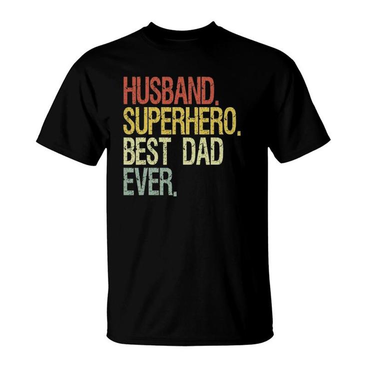 Husband Superhero Best Dad Ever T-Shirt