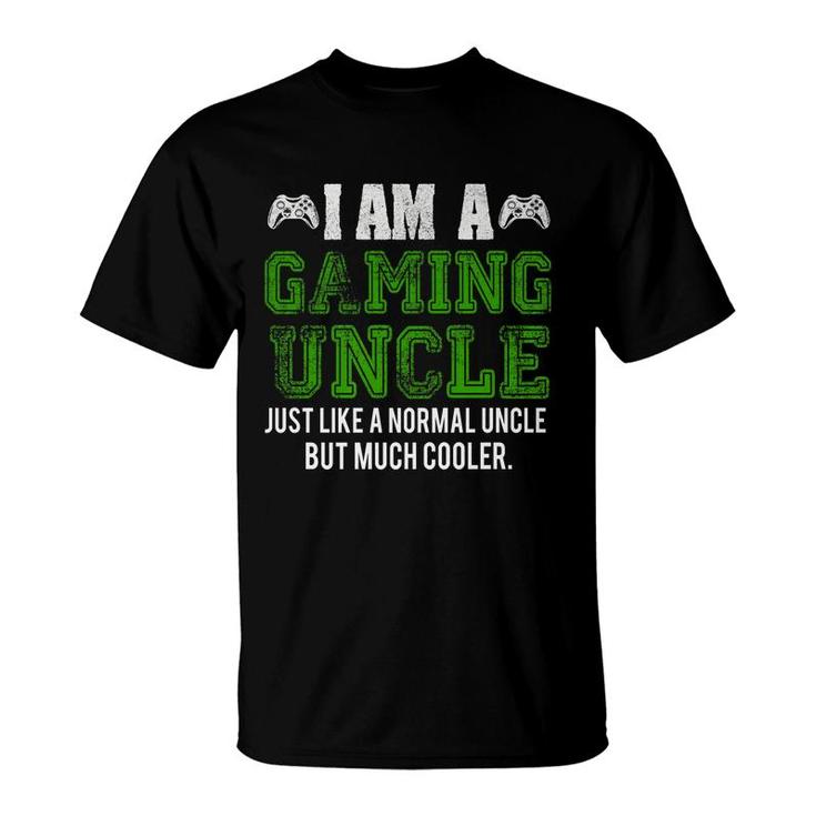 I Am A Gaming Uncle Video Gamer Gifts Video Game Uncle T-Shirt