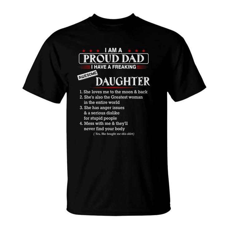I Am A Proud Dad I Have A Freaking Awesome Daughter T-Shirt