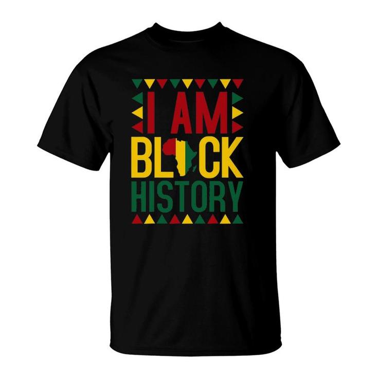 I Am Black History African American Black Pride T-Shirt
