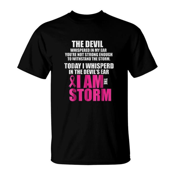 I Am The Storm Survivor Warrior Gift T-Shirt