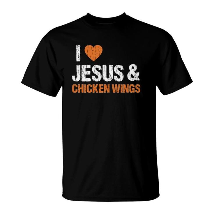 I Love Chicken Wings & Jesus Funny Food Eating Lover Gift  T-Shirt