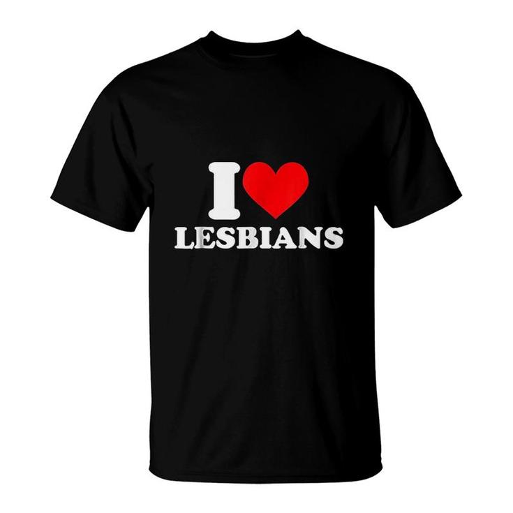 I Love Lesbians Heart Lesbians T-Shirt