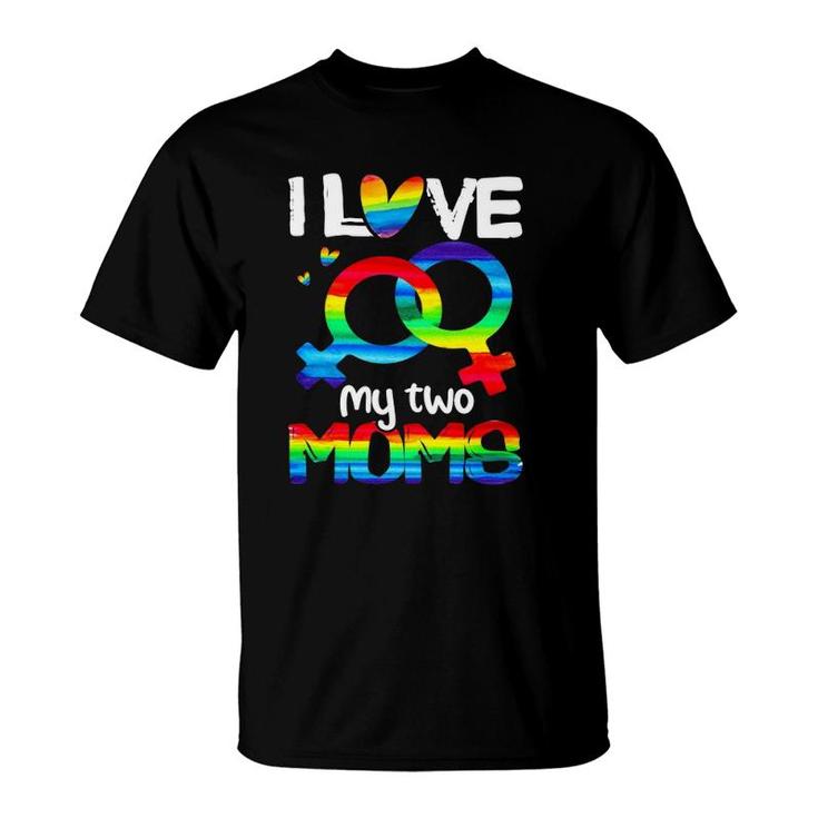 I Love My Two Moms Lesbian Lgbt Pride Rainbow Heart Female Symbol T-Shirt