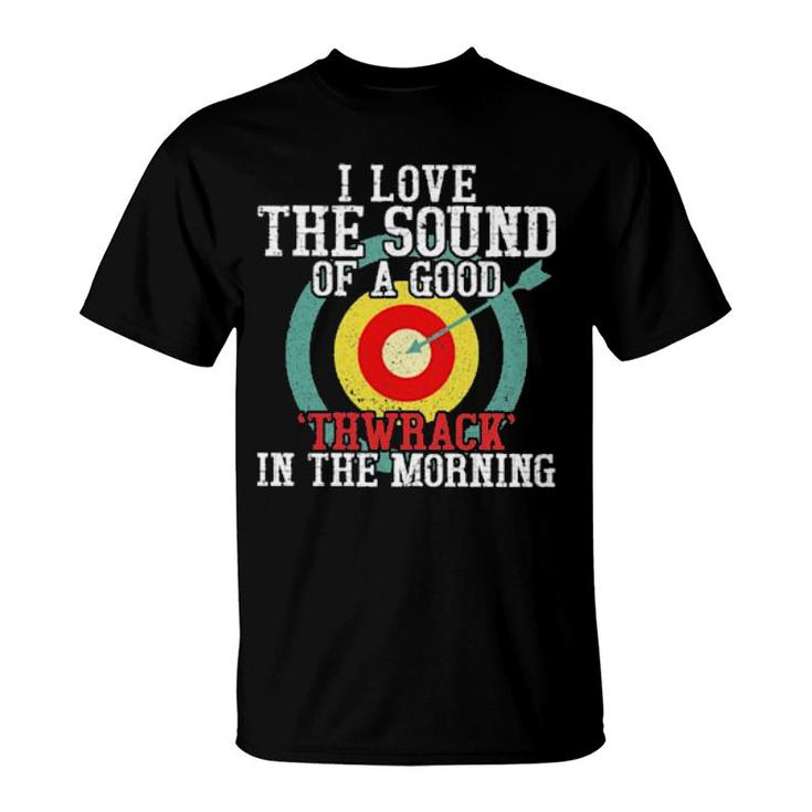 I Love The Sound Of A Good Thwrack In The Morning Vintage T-Shirt