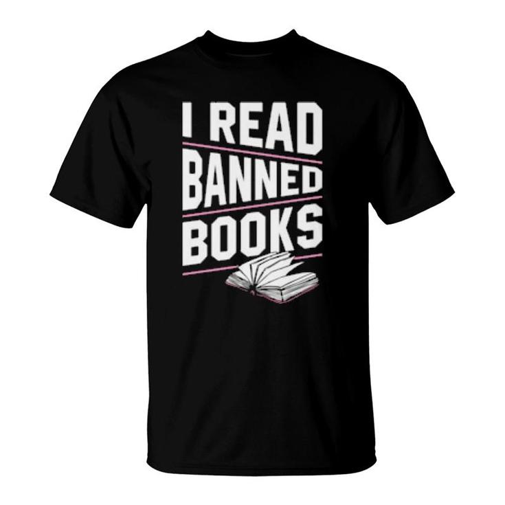I Read Banned Books Literacy Advocate Librarian  T-Shirt