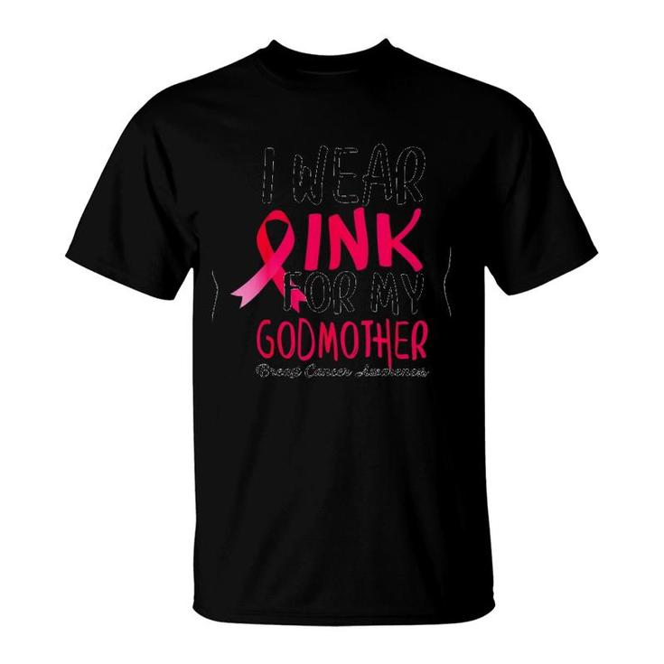 I Wear Pink For My Godmother Breast Cancer Awareness T-Shirt