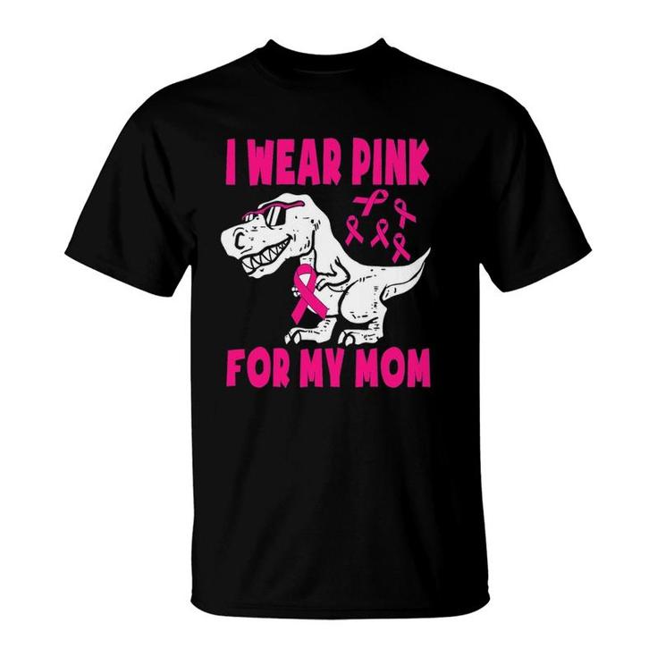 I Wear Pink For My Mom Breast Cancer Awareness Toddler Son T-Shirt