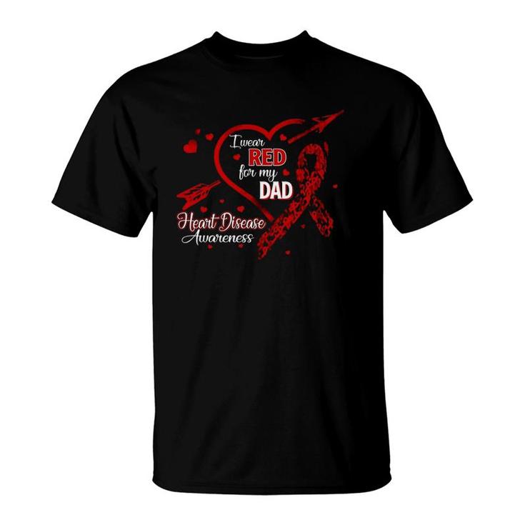 I Wear Red For My Dad Heart Disease Red Ribbon Awareness T-Shirt