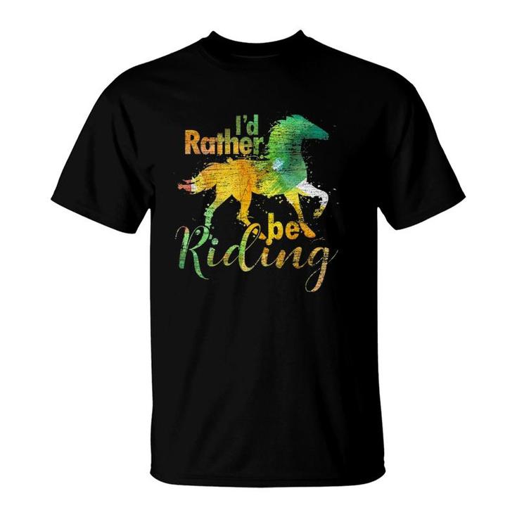 I'd Rather Be Riding Funny Equestrian Animal Riding Horse T-Shirt