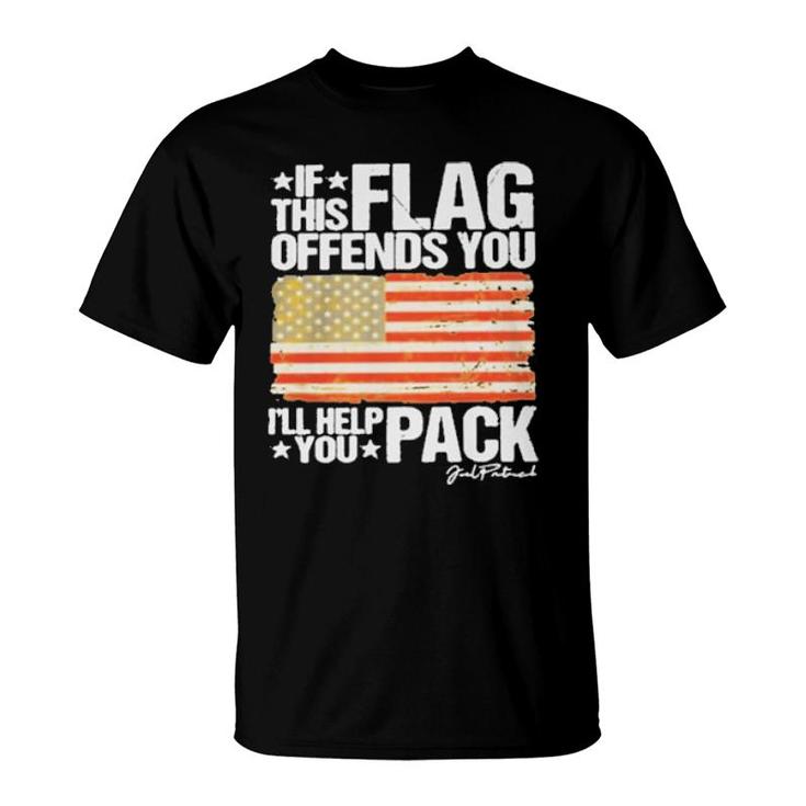 If This Flag Offends You I'll Help You Pack American Flag S T-Shirt ...