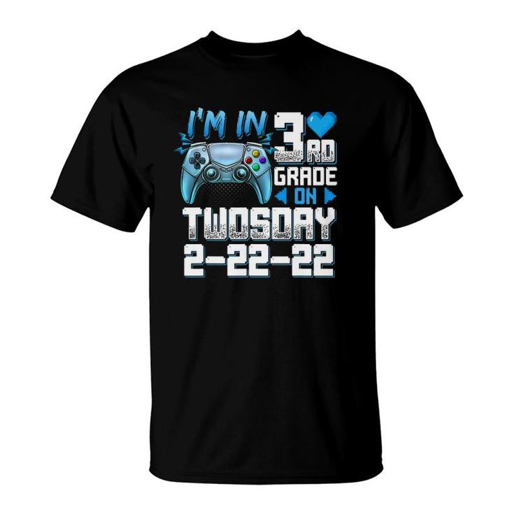 I'm In 3Rd Grade On Twosday Tuesday 2-22-22 Video Games T-Shirt