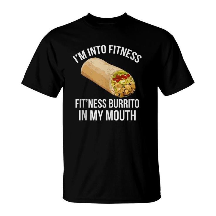 I'm Into Fitness  - Fitness Burrito In My Mouth Tank Top T-Shirt