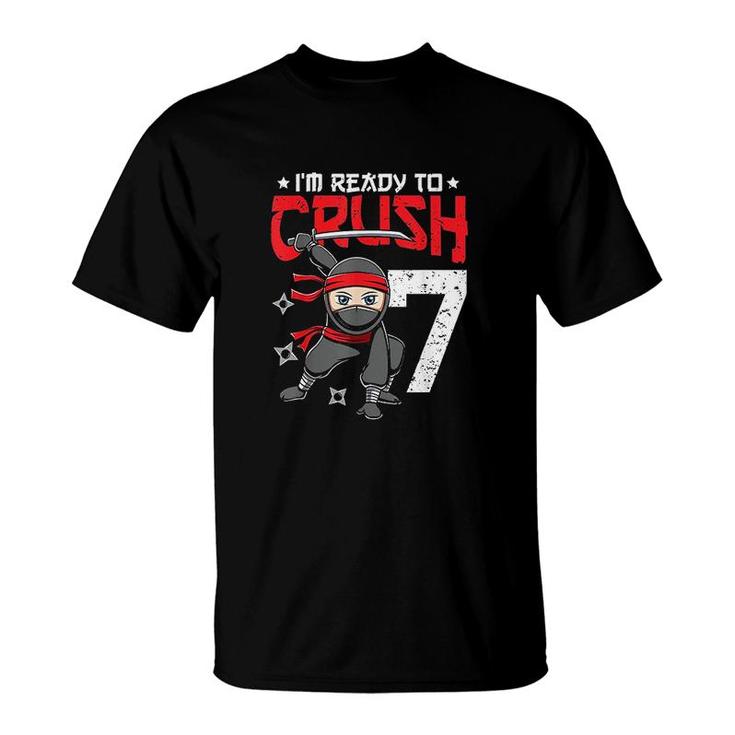 Im Ready To Crush 7 Years Old Ninja 7th Birthday Boys Kids T-Shirt