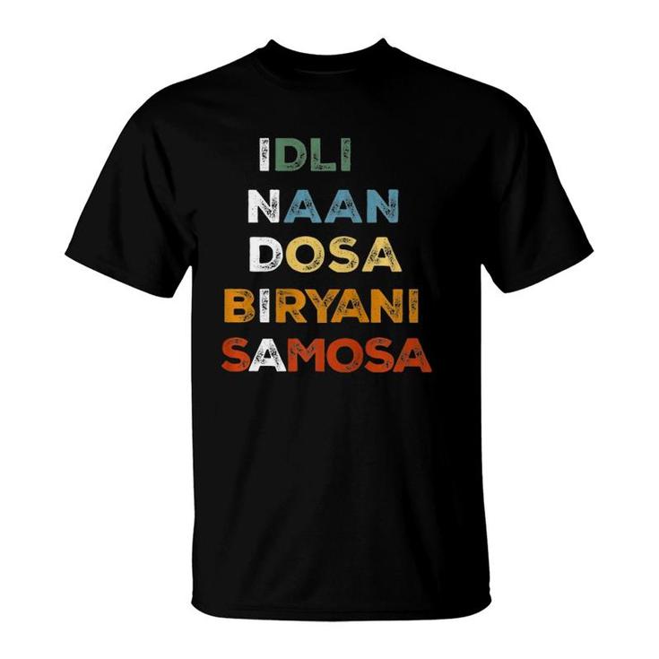 India Indian Food Culture Naan Dosa Biryani Funny Desi Humor T-Shirt |  Mazezy