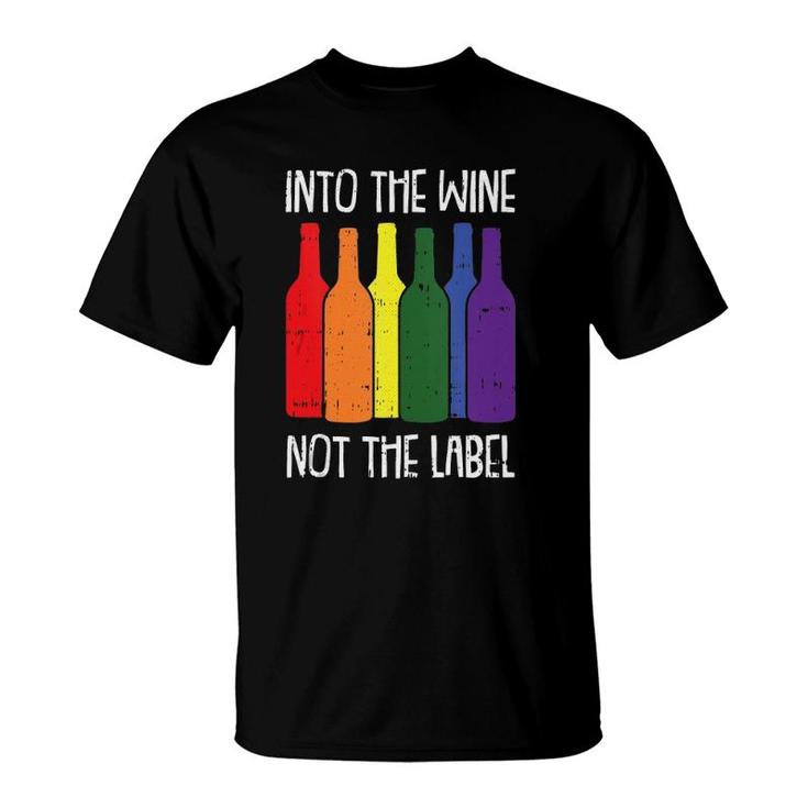 Into The Wine Not The Label Gay Pride Funny Drinking Lgbt-Q  T-Shirt