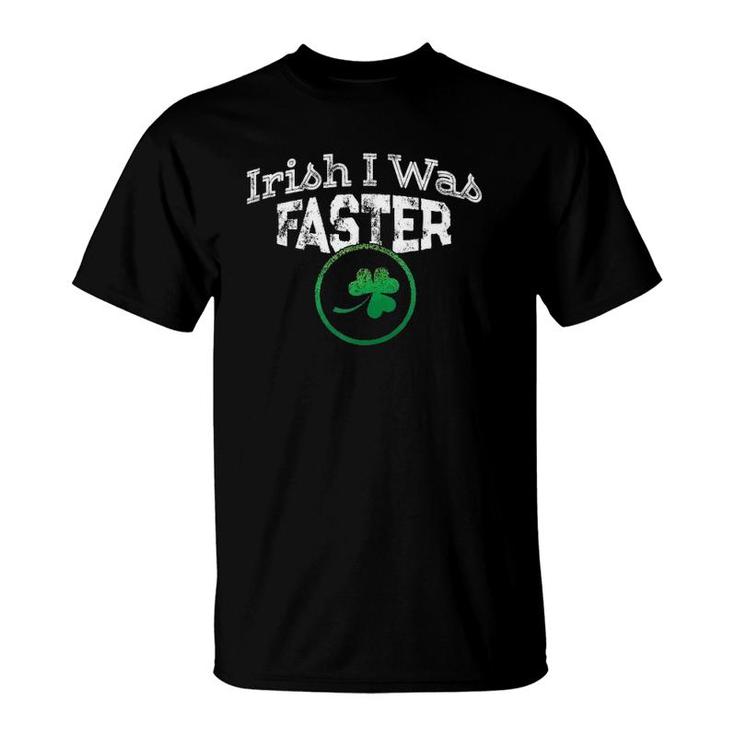 Irish I Was Faster Runner Running St Patricks T-Shirt