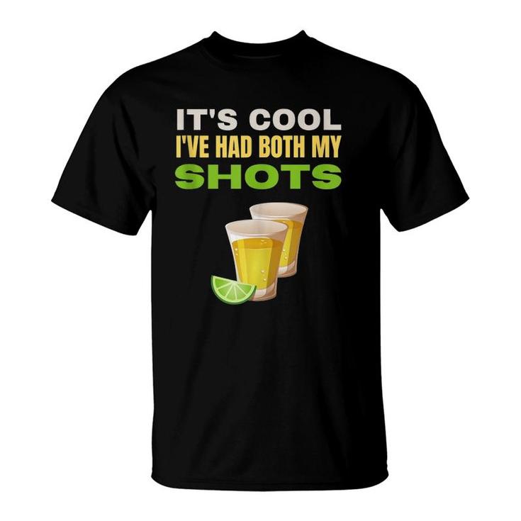It's Cool I've Had Both My Shots Funny Tequila Tank Top T-Shirt