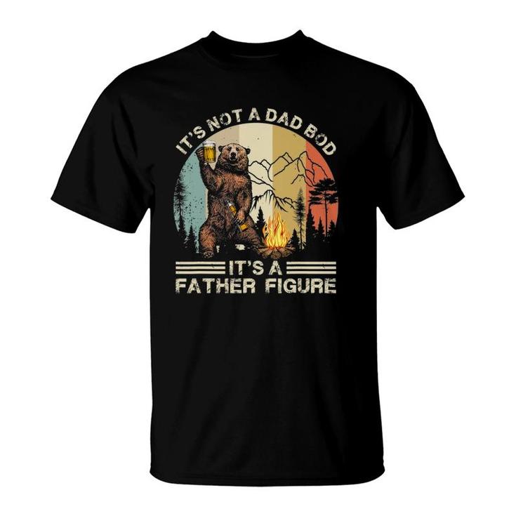 It's Not A Dad Bod It's Father Figure Funny Bear Beer Retro T-Shirt