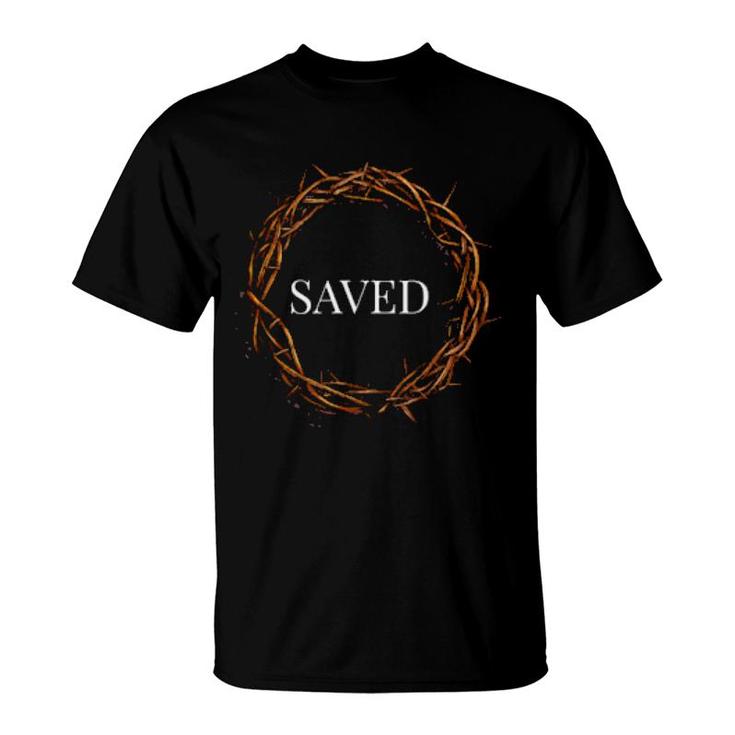 Jesus Saved Crown Of Thorns Passion Crucified Christian  T-Shirt