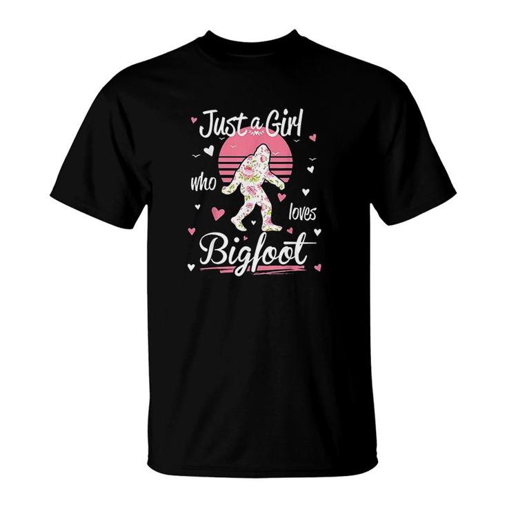 Just A Girl Who Loves Bigfoot T-Shirt