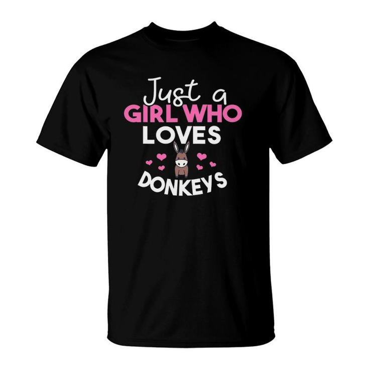Just A Girl Who Loves Donkeys Funny Humor Animal Lover Gift T-Shirt