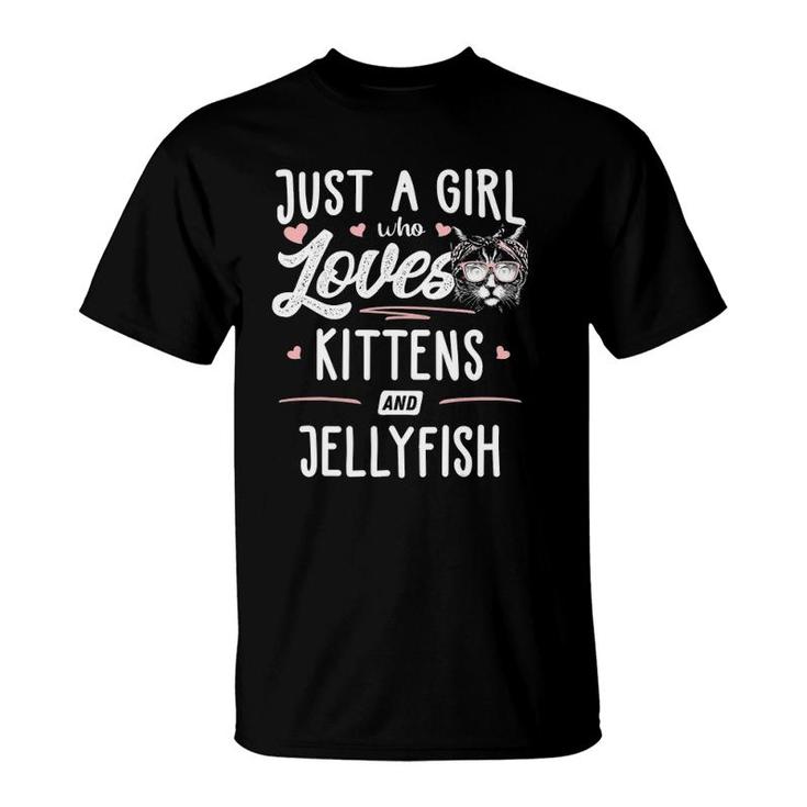 Just A Girl Who Loves Kittens And Jellyfish Gift Cat T-Shirt