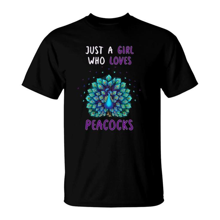 Just A Girl Who Loves Peacocks Funny Peacock Lover Quote T-Shirt